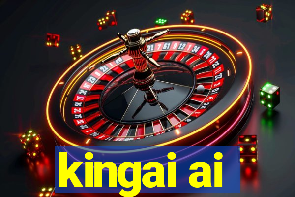 kingai ai